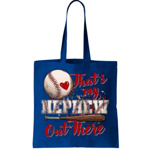 Thats My Nephew Out There Baseball Aunt Auntie Mothers Day Gift Tote Bag