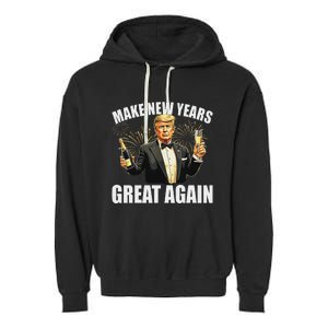 Trump Make New Year Great Again Happy New Years Eve Day 2025 Garment-Dyed Fleece Hoodie