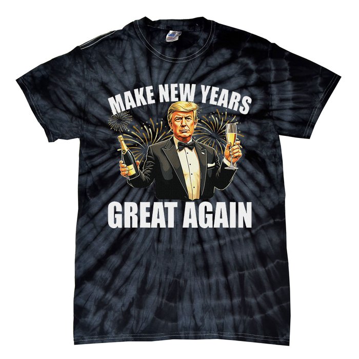 Trump Make New Year Great Again Happy New Years Eve Day 2025 Tie-Dye T-Shirt