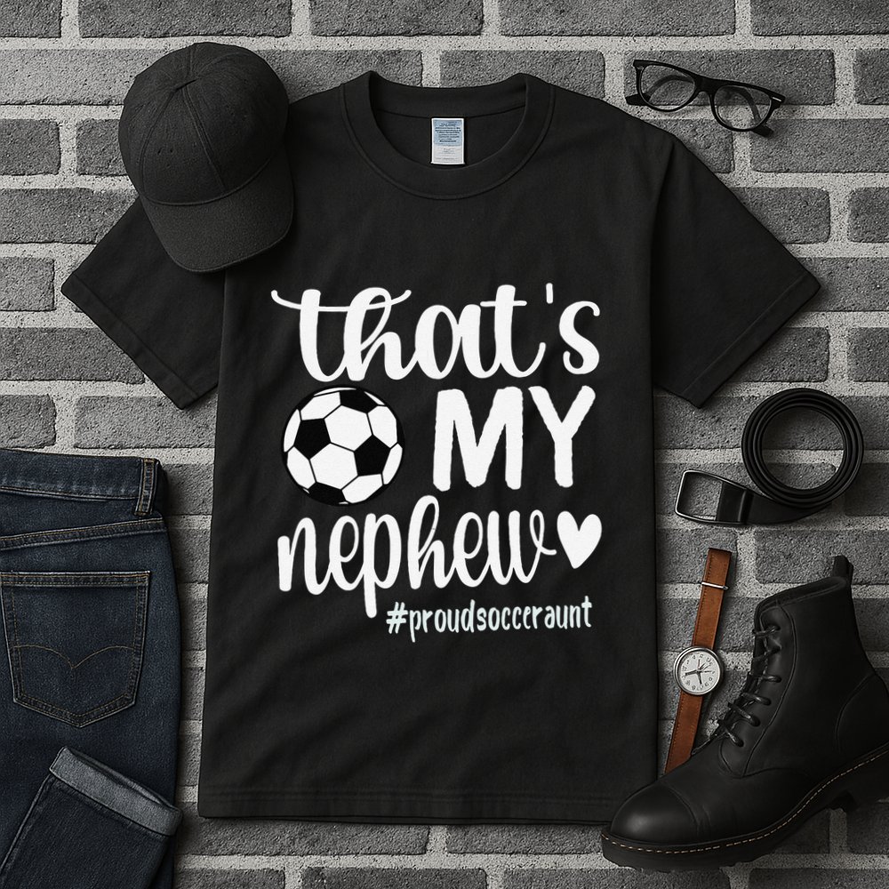 ThatS My Nephew Proud Soccer Auntie Soccer Aunt Tall T-Shirt