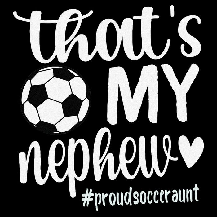 ThatS My Nephew Proud Soccer Auntie Soccer Aunt V-Neck T-Shirt