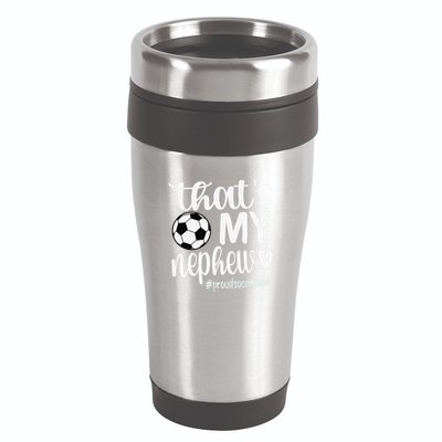 ThatS My Nephew Proud Soccer Auntie Soccer Aunt 16oz Travel Tumbler