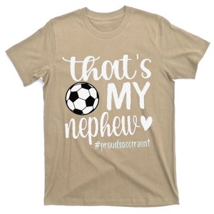 ThatS My Nephew Proud Soccer Auntie Soccer Aunt T-Shirt