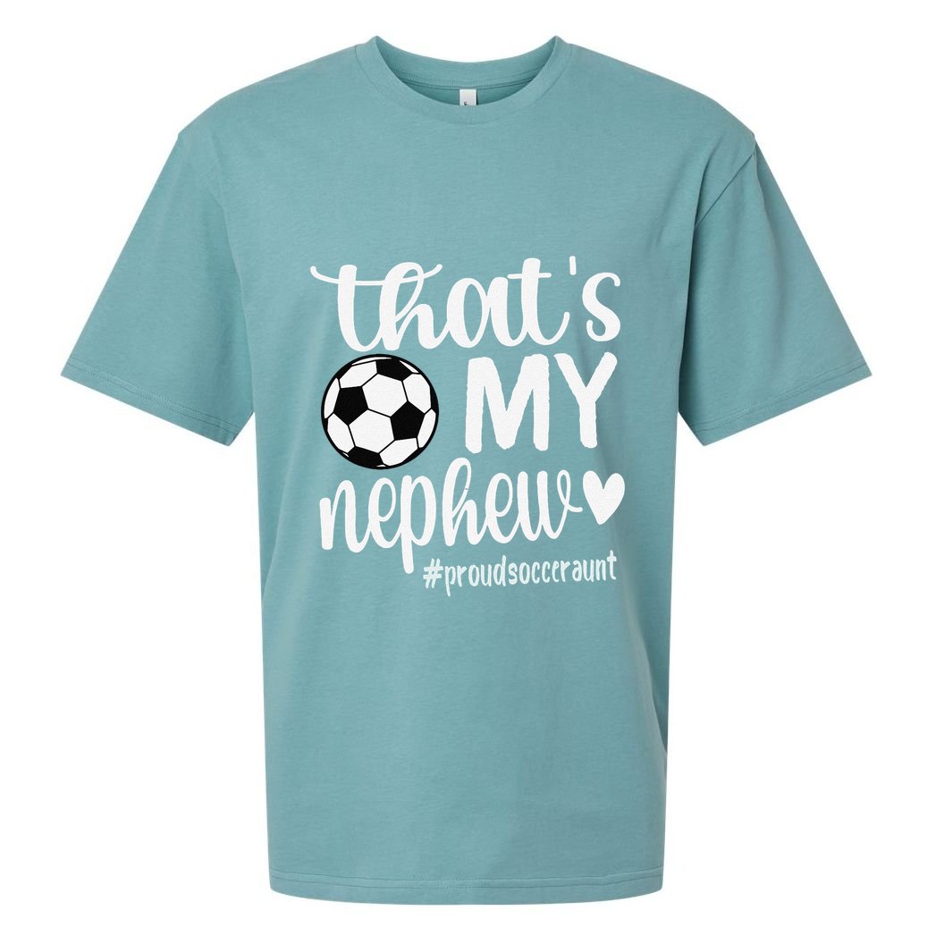 ThatS My Nephew Proud Soccer Auntie Soccer Aunt Sueded Cloud Jersey T-Shirt
