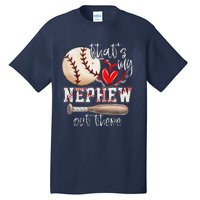 ThatS My Nephew Out There Baseball Aunt Auntie Mothers Day Tall T-Shirt