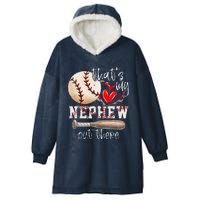 ThatS My Nephew Out There Baseball Aunt Auntie Mothers Day Hooded Wearable Blanket