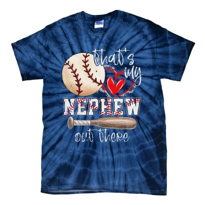 ThatS My Nephew Out There Baseball Aunt Auntie Mothers Day Tie-Dye T-Shirt