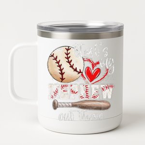 ThatS My Nephew Out There Baseball Aunt Auntie Mothers Day 12 oz Stainless Steel Tumbler Cup