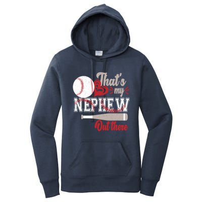 ThatS My Nephew Out There Baseball Aunt Auntie Mothers Day Meaningful Gift Women's Pullover Hoodie