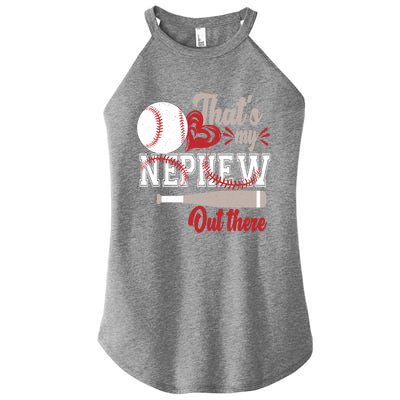 ThatS My Nephew Out There Baseball Aunt Auntie Mothers Day Meaningful Gift Women’s Perfect Tri Rocker Tank