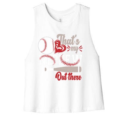 ThatS My Nephew Out There Baseball Aunt Auntie Mothers Day Meaningful Gift Women's Racerback Cropped Tank