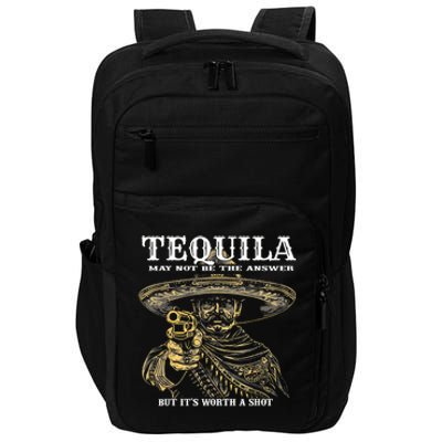 Tequila May Not Be The Answer But ItS Worth A Shot Impact Tech Backpack