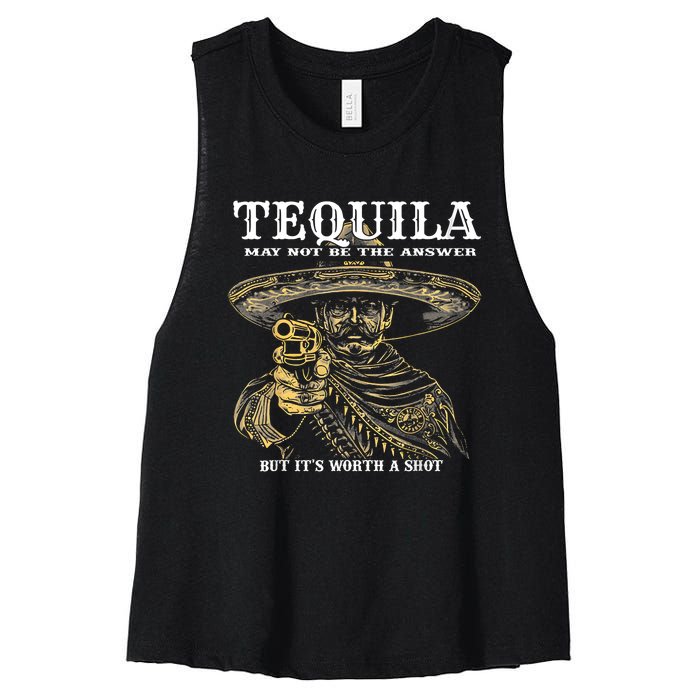 Tequila May Not Be The Answer But ItS Worth A Shot Women's Racerback Cropped Tank