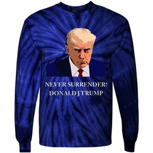 Trump Mugshot Never Surrender Funny Trump 2024 Tie-Dye Long Sleeve Shirt