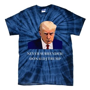 Trump Mugshot Never Surrender Funny Trump 2024 Tie-Dye T-Shirt