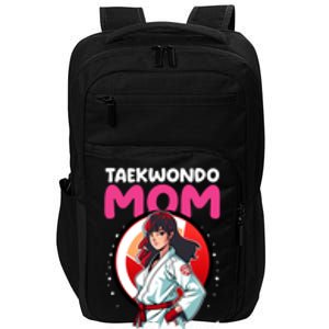 Taekwondo Mom No Keep Calm Thing Design Taekwondo Fighter Cool Gift Impact Tech Backpack