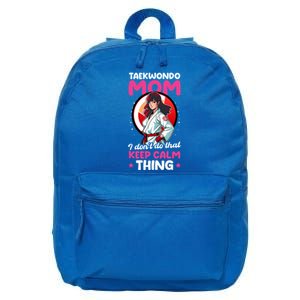 Taekwondo Mom No Keep Calm Thing Design Taekwondo Fighter Cool Gift 16 in Basic Backpack