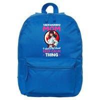 Taekwondo Mom No Keep Calm Thing Design Taekwondo Fighter Cool Gift 16 in Basic Backpack