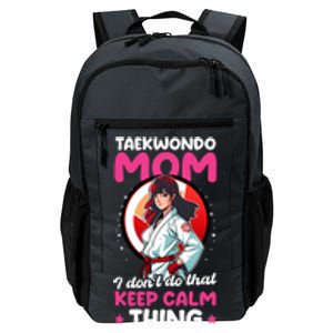 Taekwondo Mom No Keep Calm Thing Design Taekwondo Fighter Cool Gift Daily Commute Backpack