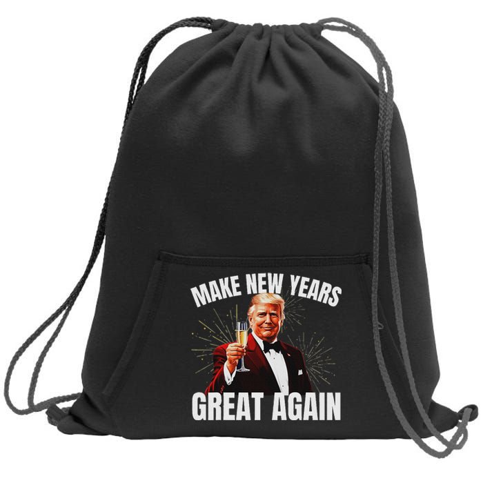 Trump Make New Year Great Again Happy New Years Eve Day 2025 Sweatshirt Cinch Pack Bag