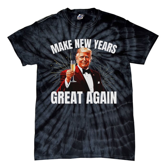 Trump Make New Year Great Again Happy New Years Eve Day 2025 Tie-Dye T-Shirt