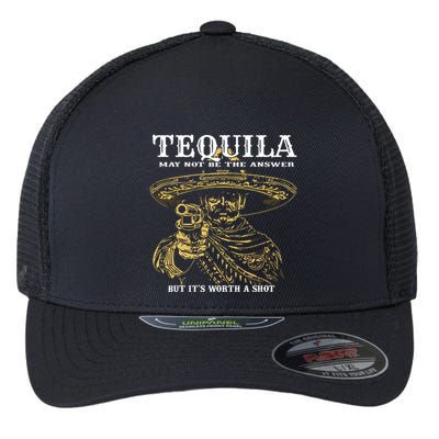 Tequila May Not Be The Answer But Its Worth A Shot Flexfit Unipanel Trucker Cap