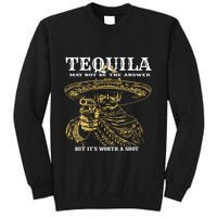 Tequila May Not Be The Answer But Its Worth A Shot Sweatshirt