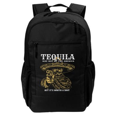 Tequila May Not Be The Answer But Its Worth A Shot Backpack