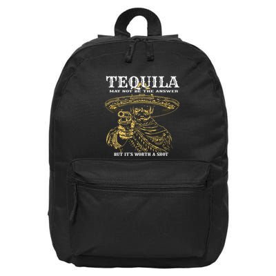 Tequila May Not Be The Answer But Its Worth A Shot 16 in Basic Backpack