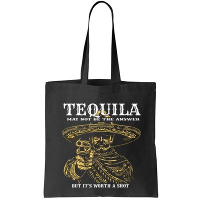 Tequila May Not Be The Answer But Its Worth A Shot Bag