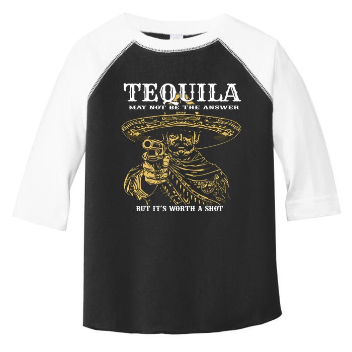 Tequila May Not Be The Answer But Its Worth A Shot Toddler Fine Jersey T-Shirt