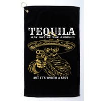 Tequila May Not Be The Answer But Its Worth A Shot Golf Towel