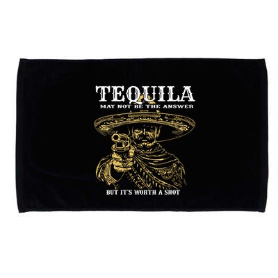 Tequila May Not Be The Answer But Its Worth A Shot Microfiber Hand Towel