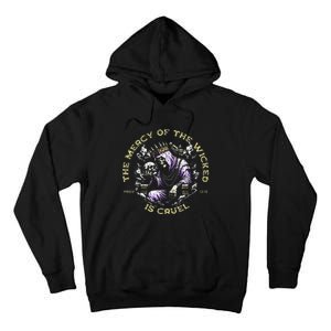 The Mercy Of The Wicked Is Cruel Tall Hoodie