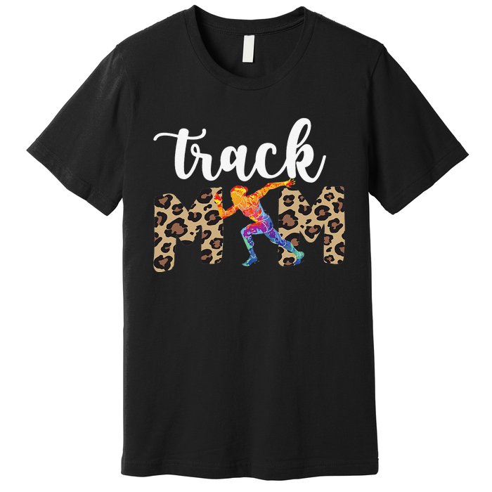 Track Mom Of A Track And Field Athlete Track Mama Premium T-Shirt