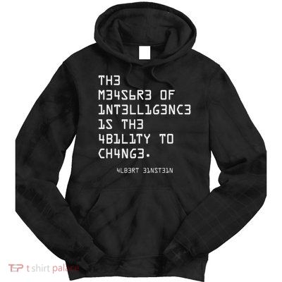 The Measure Of Intelligence, Motivation, Inspiration Tie Dye Hoodie