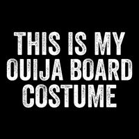 This My Ouija Board Costume Lazy Halloween Costume Funny Halloween Costume Cooling Performance Long Sleeve Crew