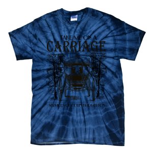 Take Me On The Carriage Ride Service Of Colin Carriage Tie-Dye T-Shirt