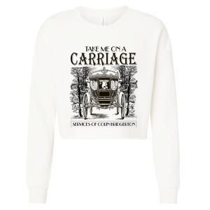 Take Me On The Carriage Ride Service Of Colin Carriage Cropped Pullover Crew