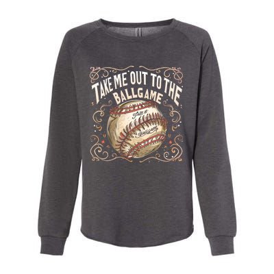 Take Me Out To The Ball Game Baseball Retro Womens California Wash Sweatshirt