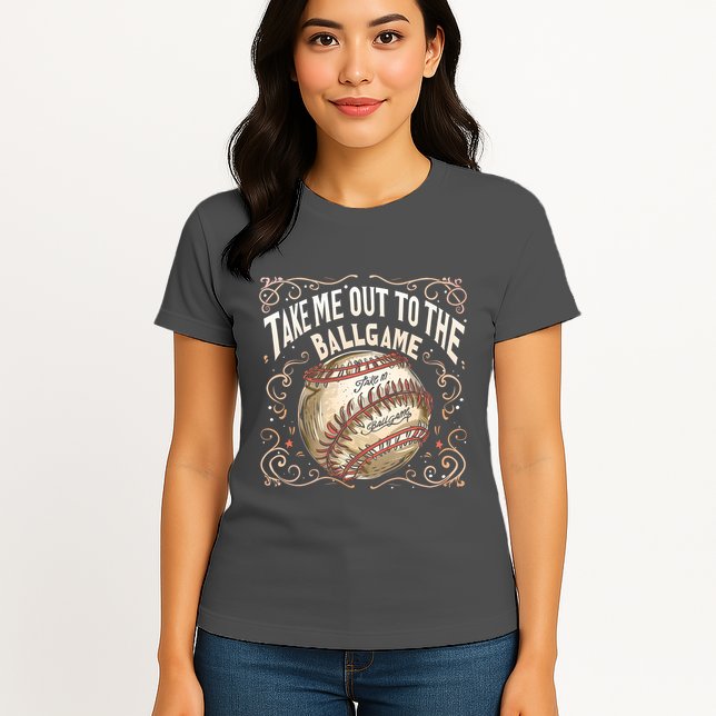 Take Me Out To The Ball Game Baseball Retro Womens T-Shirt