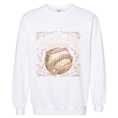 Take Me Out To The Ball Game Baseball Retro Garment-Dyed Sweatshirt