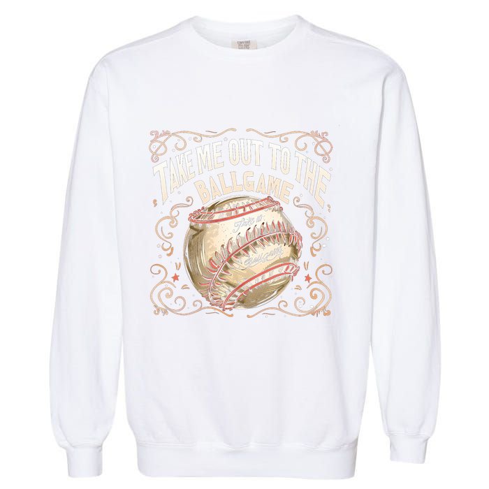 Take Me Out To The Ball Game Baseball Retro Garment-Dyed Sweatshirt