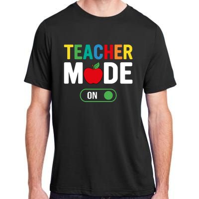 Teacher Mode On Adult ChromaSoft Performance T-Shirt