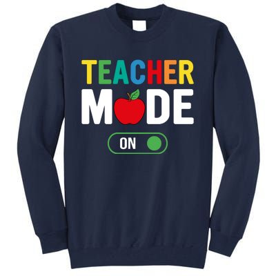 Teacher Mode On Tall Sweatshirt