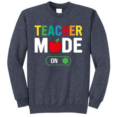 Teacher Mode On Sweatshirt