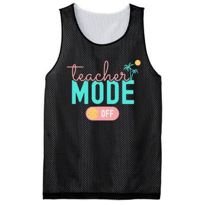 Teacher Mode Off Happy Last Day Of School Summer Break Funny Mesh Reversible Basketball Jersey Tank