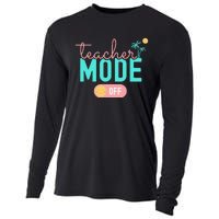 Teacher Mode Off Happy Last Day Of School Summer Break Funny Cooling Performance Long Sleeve Crew