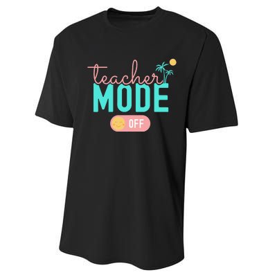 Teacher Mode Off Happy Last Day Of School Summer Break Funny Performance Sprint T-Shirt