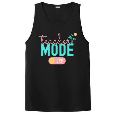 Teacher Mode Off Happy Last Day Of School Summer Break Funny PosiCharge Competitor Tank